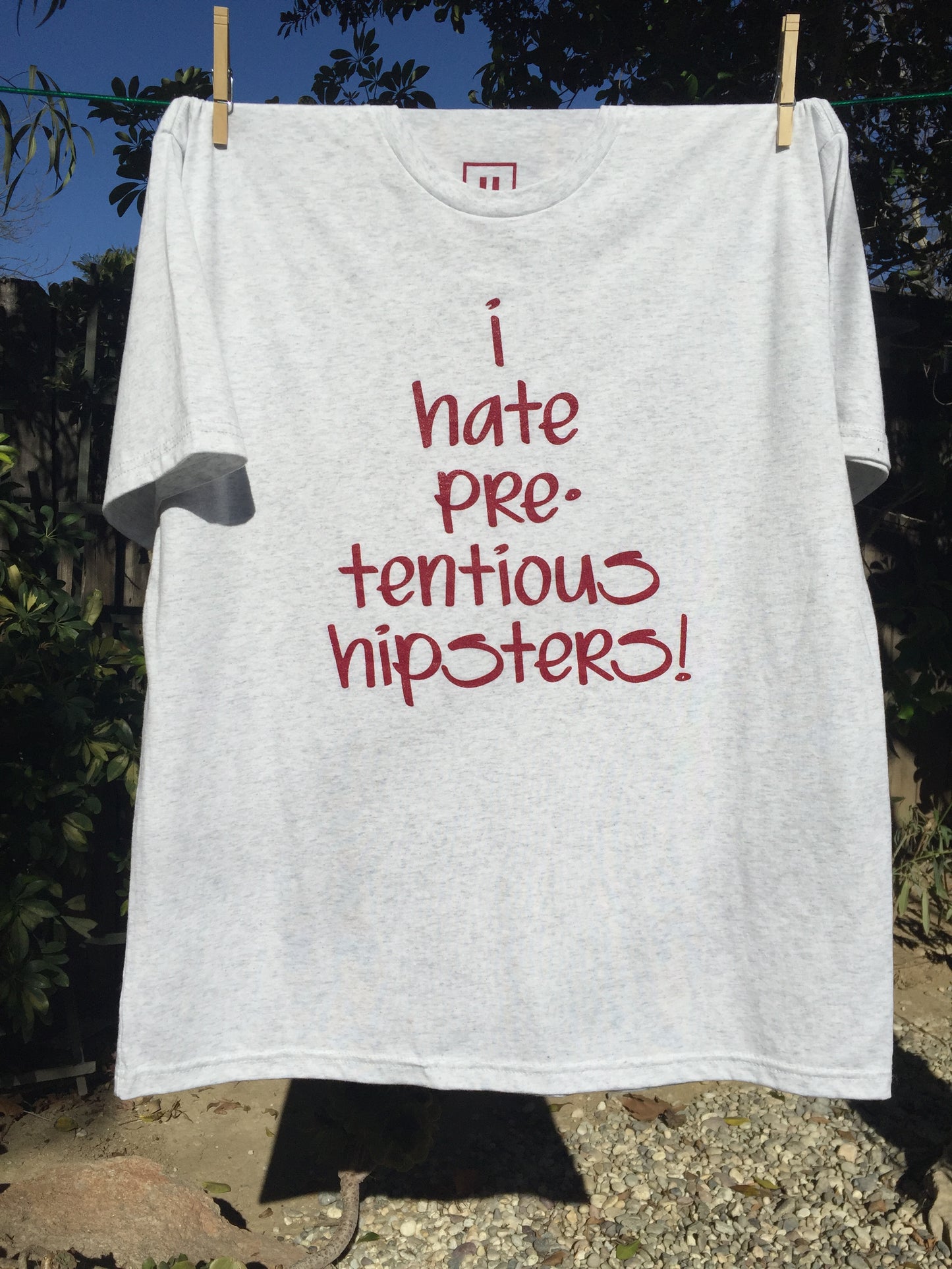 I Hate Pretentious Hipsters! - Tee