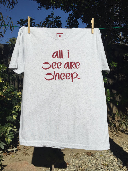 All I See Are Sheep - Tee