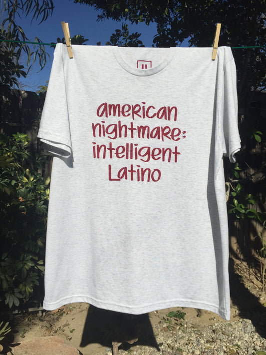 American Nightmare: Intelligent Latino - Tee