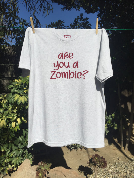 Are You a Zombie? - Tee