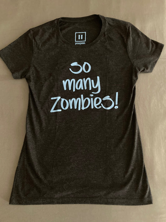 So Many Zombies! - Tee