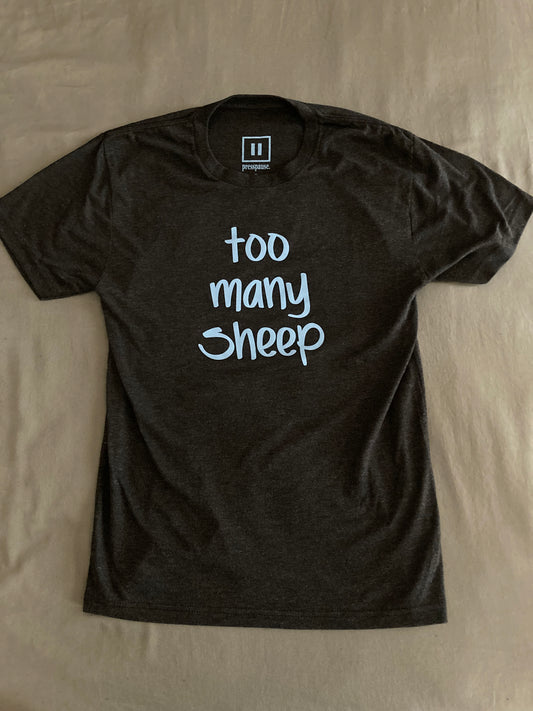 Too Many Sheep/Not Enough Shepherds - Tee